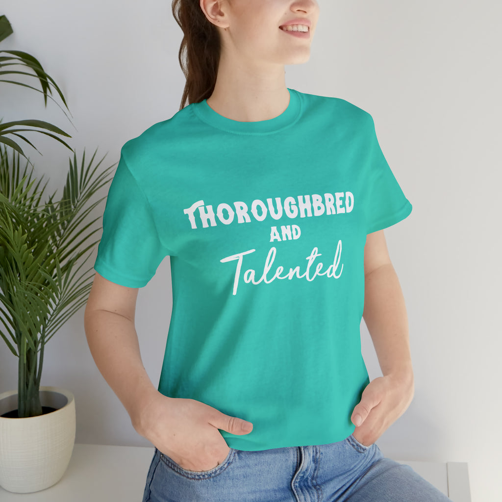 Thoroughbred & Talented Short Sleeve Tee Horse Color Shirt Printify Teal XS 