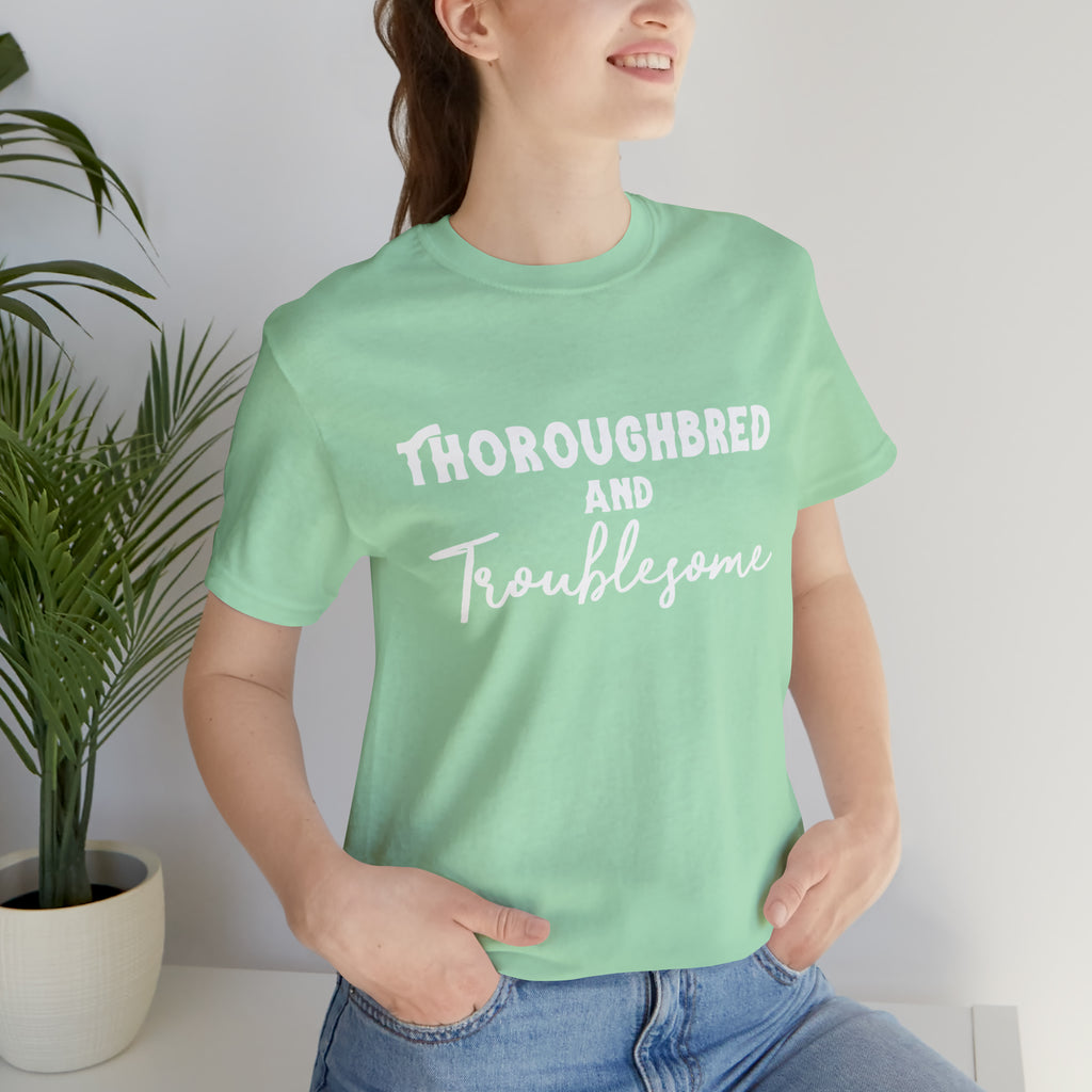 Thoroughbred & Troublesome Short Sleeve Tee Horse Color Shirt Printify Mint XS 