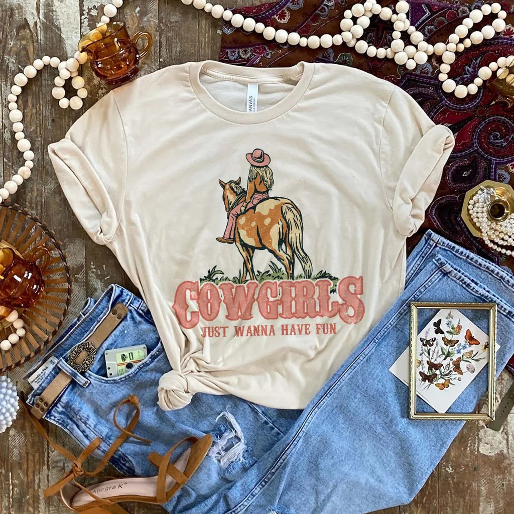 Cream Cowgirls Just Want to Have Fun Tee graphic tee - dropship thelattimoreclaim   